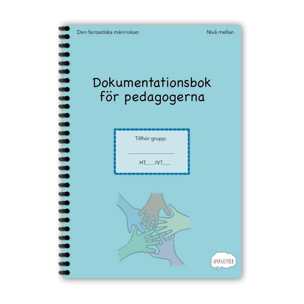 Den fantastiska människan: Dokumentationsbok för pedagogerna - Nivå Mellan