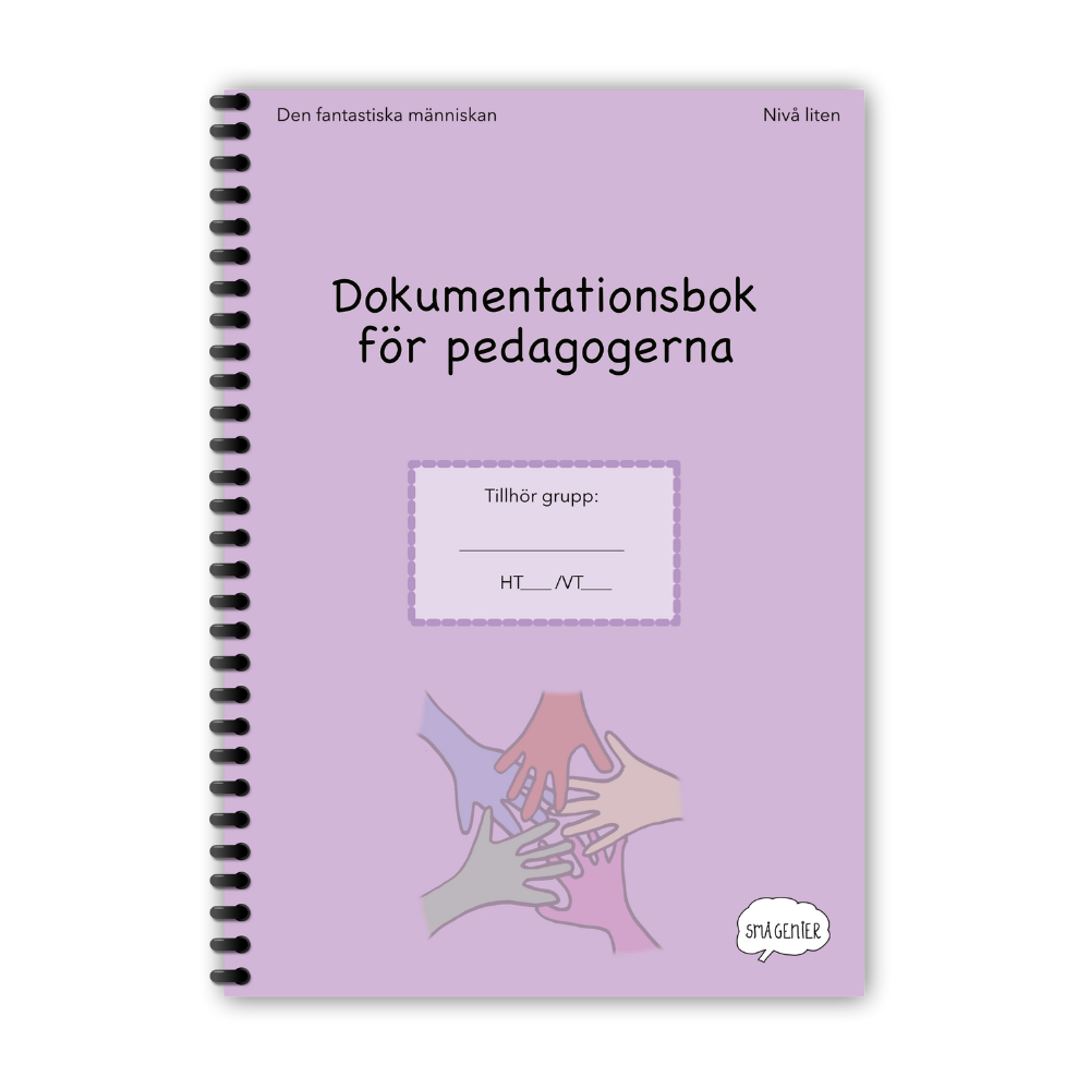 Den fantastiska människan: Dokumentationsbok för pedagoger - Nivå liten