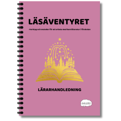 Läsäventyret - Verktyg och metoder för att arbeta med barnlitteratur i förskolan